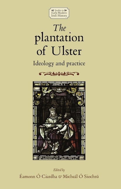 Book cover image for The plantation of Ulster ISBN: 9780719086083