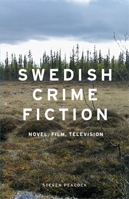 Book cover image for Swedish crime fiction ISBN: 9780719086953