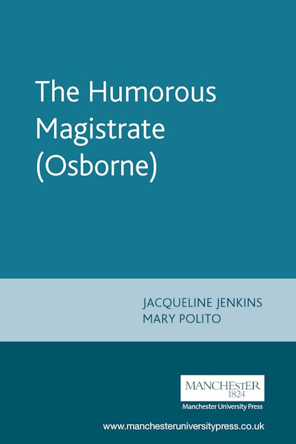 Book cover image for The Humorous Magistrate (Osborne) ISBN: 9780719087011