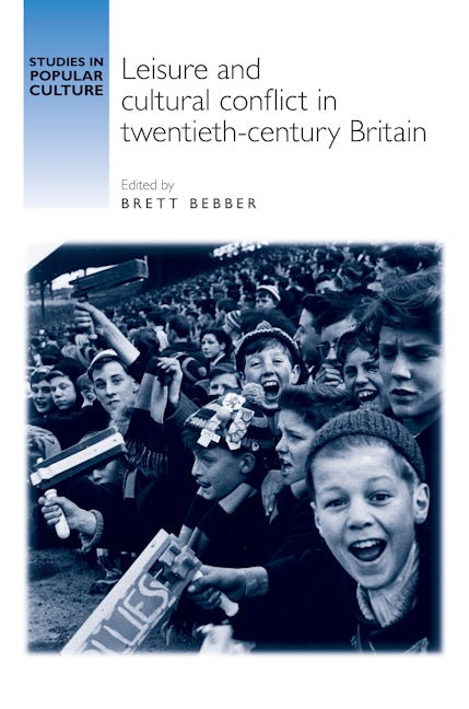 Book cover image for Leisure and cultural conflict in twentieth-century Britain ISBN: 9780719087042