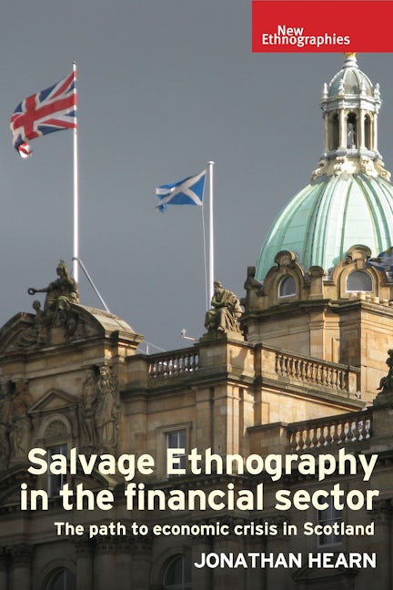 Book cover image for Salvage ethnography in the financial sector ISBN: 9780719087998
