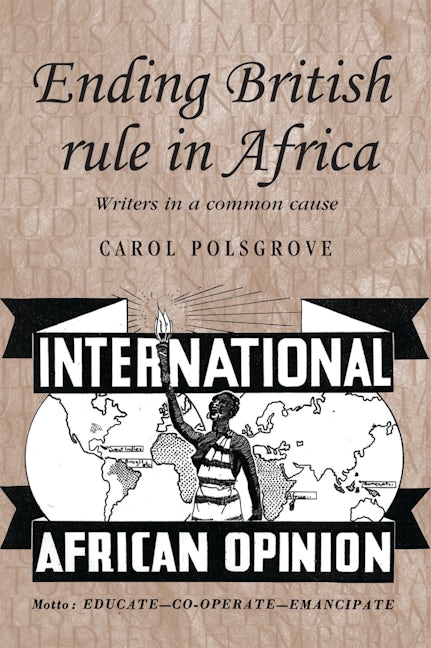 Book cover image for Ending British rule in Africa ISBN: 9780719089015