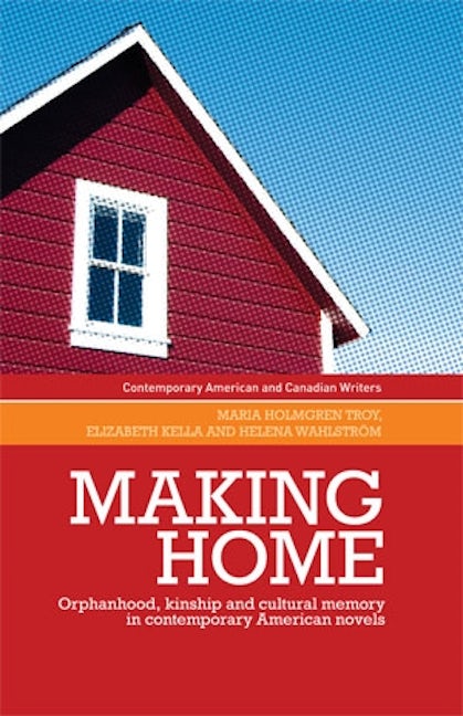 Book cover image for Making home ISBN: 9780719089596