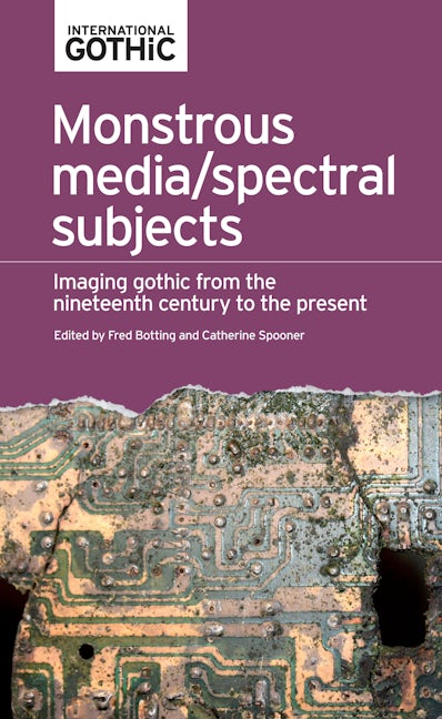 Book cover image for Monstrous media/spectral subjects ISBN: 9780719089770