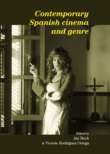 Book cover image for Contemporary Spanish cinema and genre ISBN: 9780719090103