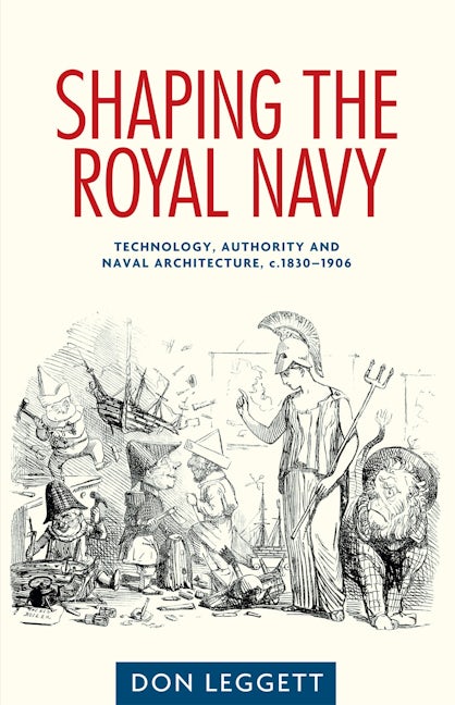 Book cover image for Shaping the Royal Navy ISBN: 9780719090288