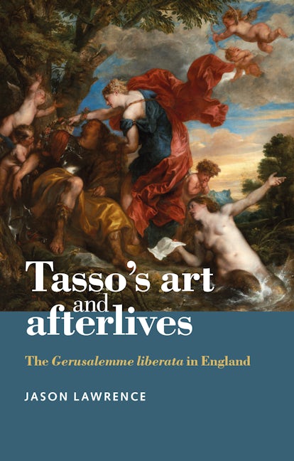 Book cover image for Tasso's art and afterlives ISBN: 9780719090882