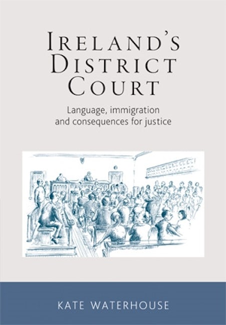 Book cover image for Ireland's District Court ISBN: 9780719095276