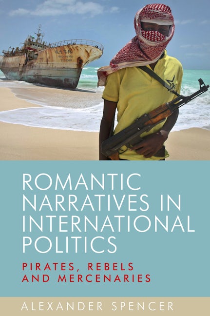 Book cover image for Romantic narratives in international politics ISBN: 9780719095290