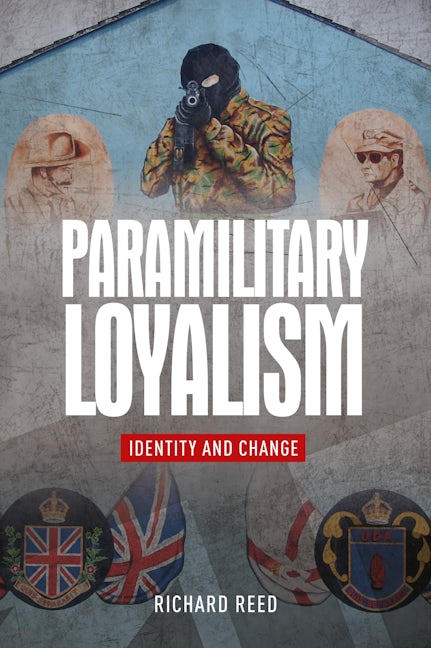 Book cover image for Paramilitary loyalism ISBN: 9780719095306