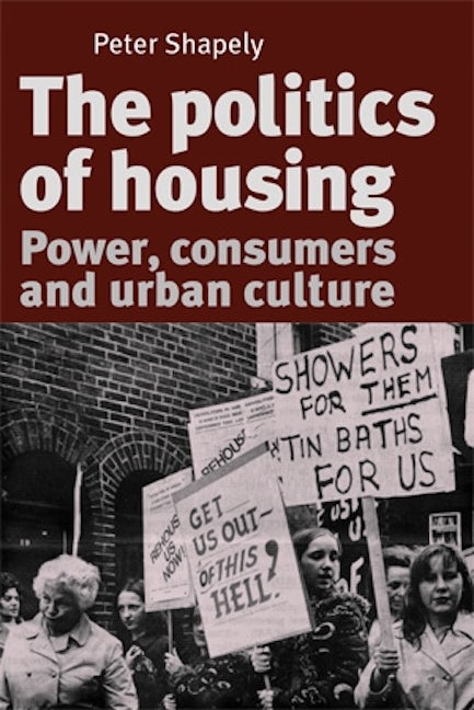 Book cover image for The politics of housing ISBN: 9780719095368