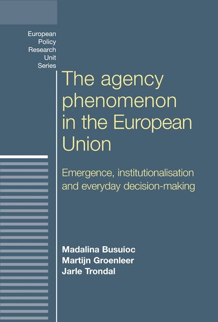 Book cover image for The agency phenomenon in the European Union ISBN: 9780719095627