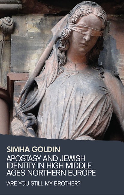 Book cover image for Apostasy and Jewish identity in High Middle Ages Northern Europe ISBN: 9780719095771