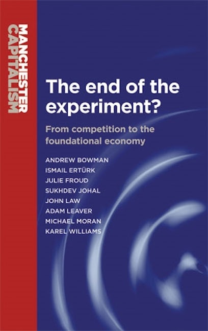 Book cover image for The end of the experiment? ISBN: 9780719096334