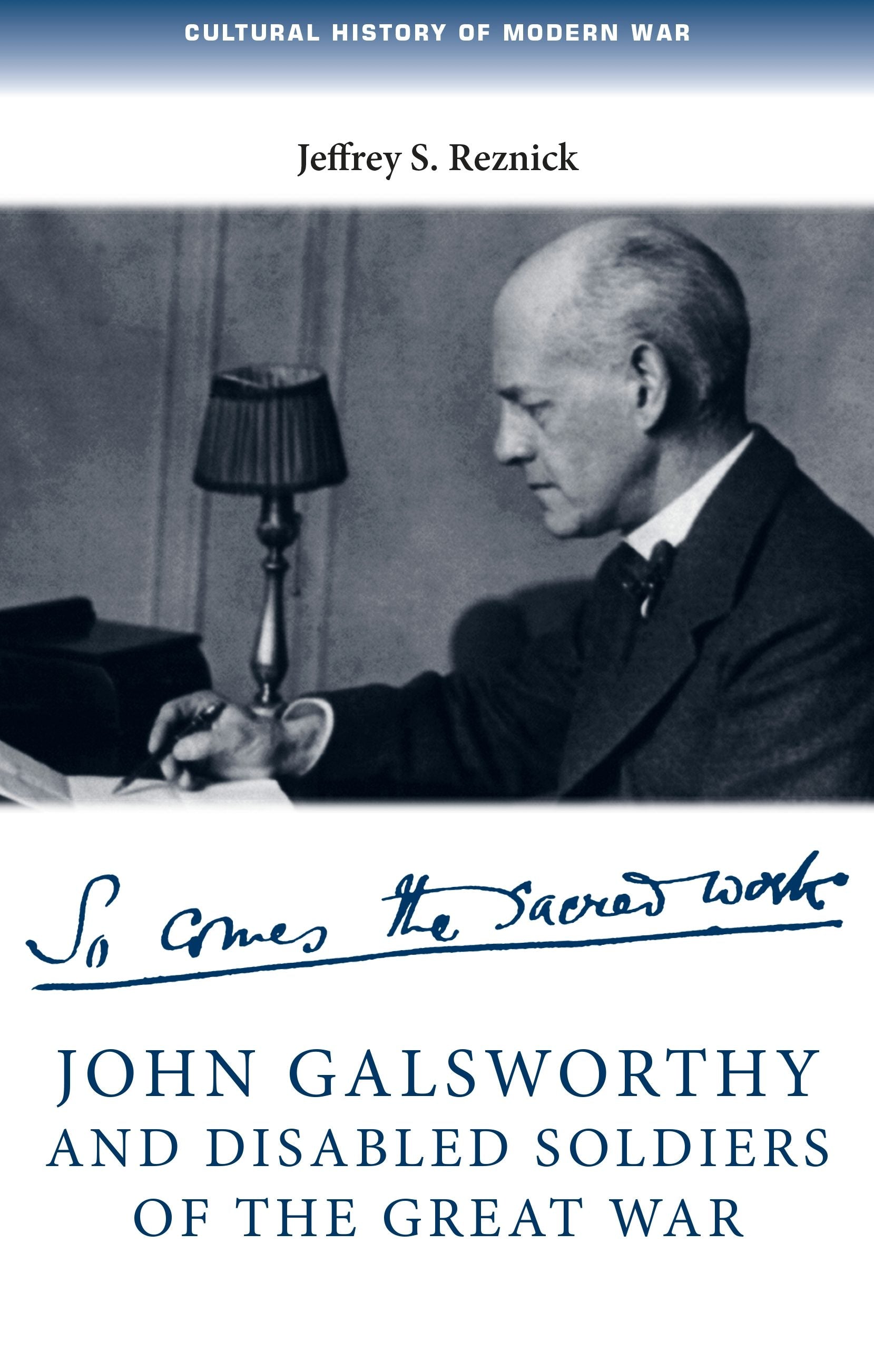 Book cover image for John Galsworthy and disabled soldiers of the Great War ISBN: 9780719096754