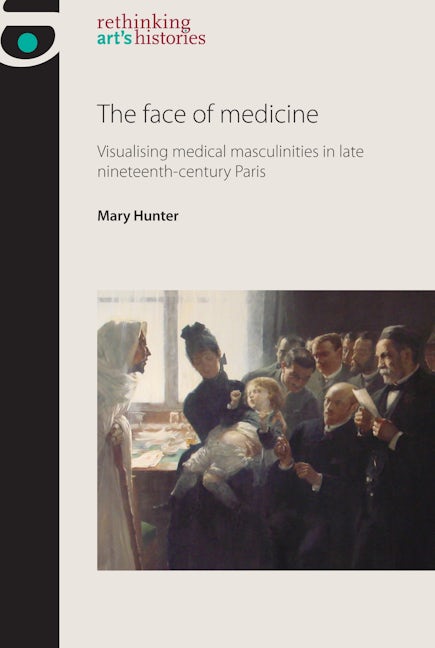 Book cover image for The face of medicine ISBN: 9780719097577