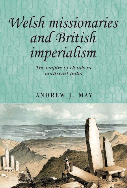 Book cover image for Welsh missionaries and British imperialism ISBN: 9780719099977
