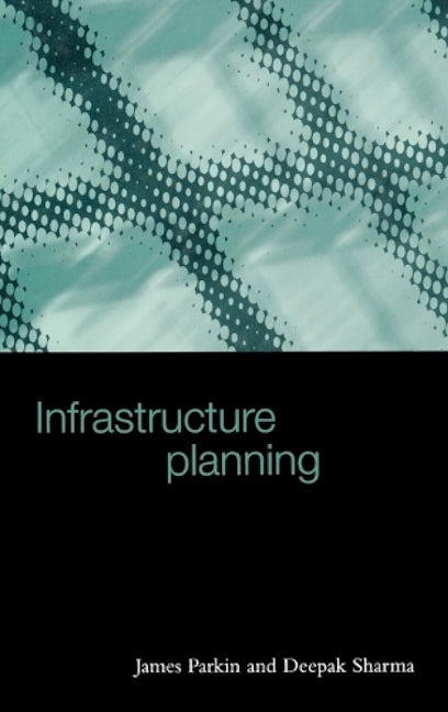 Book cover image for Infrastructure Planning ISBN: 9780727727473