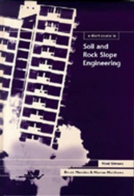 Book cover image for A Short Course in Soil and Rock Slope Engineering ISBN: 9780727728715