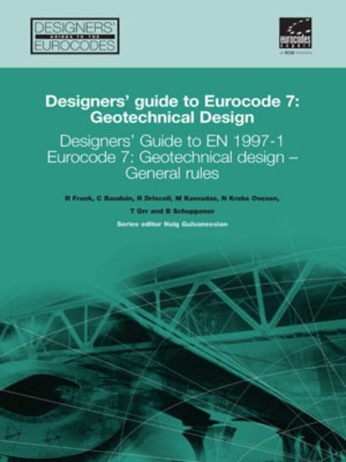 Book cover image for Designers' Guide to Eurocode 7: Geotechnical design ISBN: 9780727731548