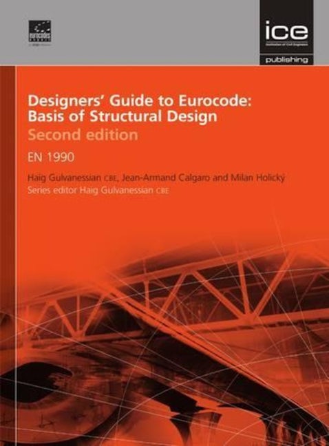 Book cover image for Designers' Guide to Eurocode: Basis of Structural Design ISBN: 9780727741714