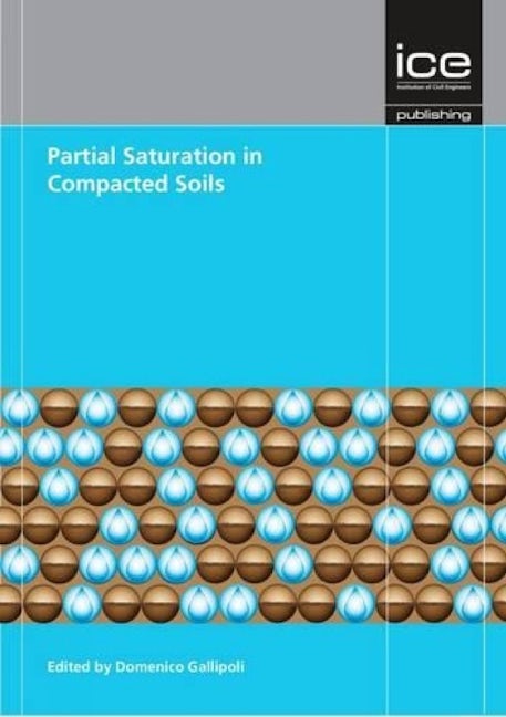 Book cover image for Partial Saturation in Compacted Soils ISBN: 9780727757753