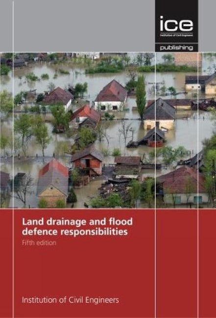Book cover image for Land Drainage and Flood Defence Responsibilities ISBN: 9780727760630