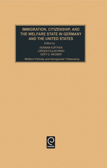 Book cover image for Immigration, Citizenship and the Welfare State in Germany and the United States ISBN: 9780762305247
