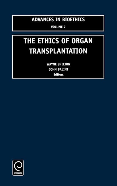 Book cover image for The Ethics of Organ Transplantation ISBN: 9780762307647