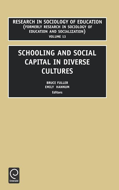 Book cover image for Schooling and Social Capital in Diverse Cultures ISBN: 9780762308170