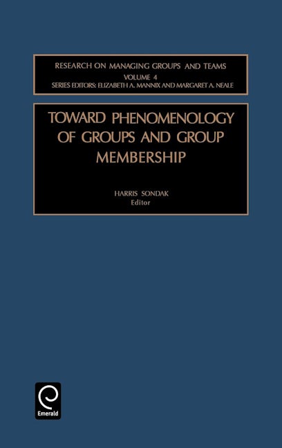 Book cover image for Toward Phenomenology of Groups and Group Membership ISBN: 9780762308620