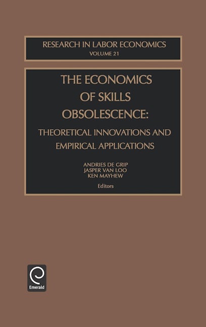 Book cover image for The Economics of Skills Obsolescence ISBN: 9780762309603
