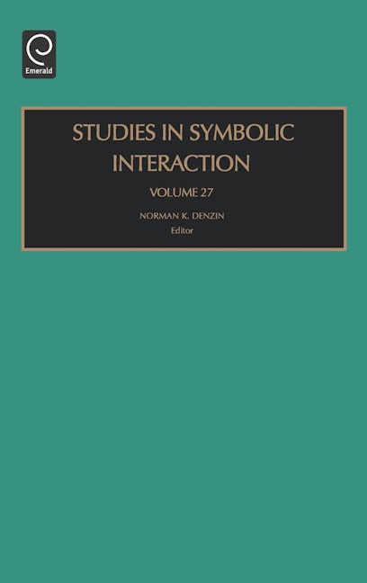 Book cover image for Studies in Symbolic Interaction ISBN: 9780762310968
