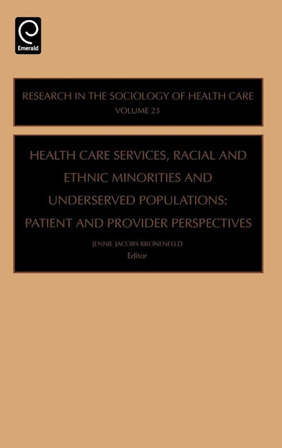 Book cover image for Health Care Services, Racial and Ethnic Minorities and Underserved Populations ISBN: 9780762312498