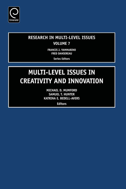 Multi-Level Issues in Creativity and Innovation