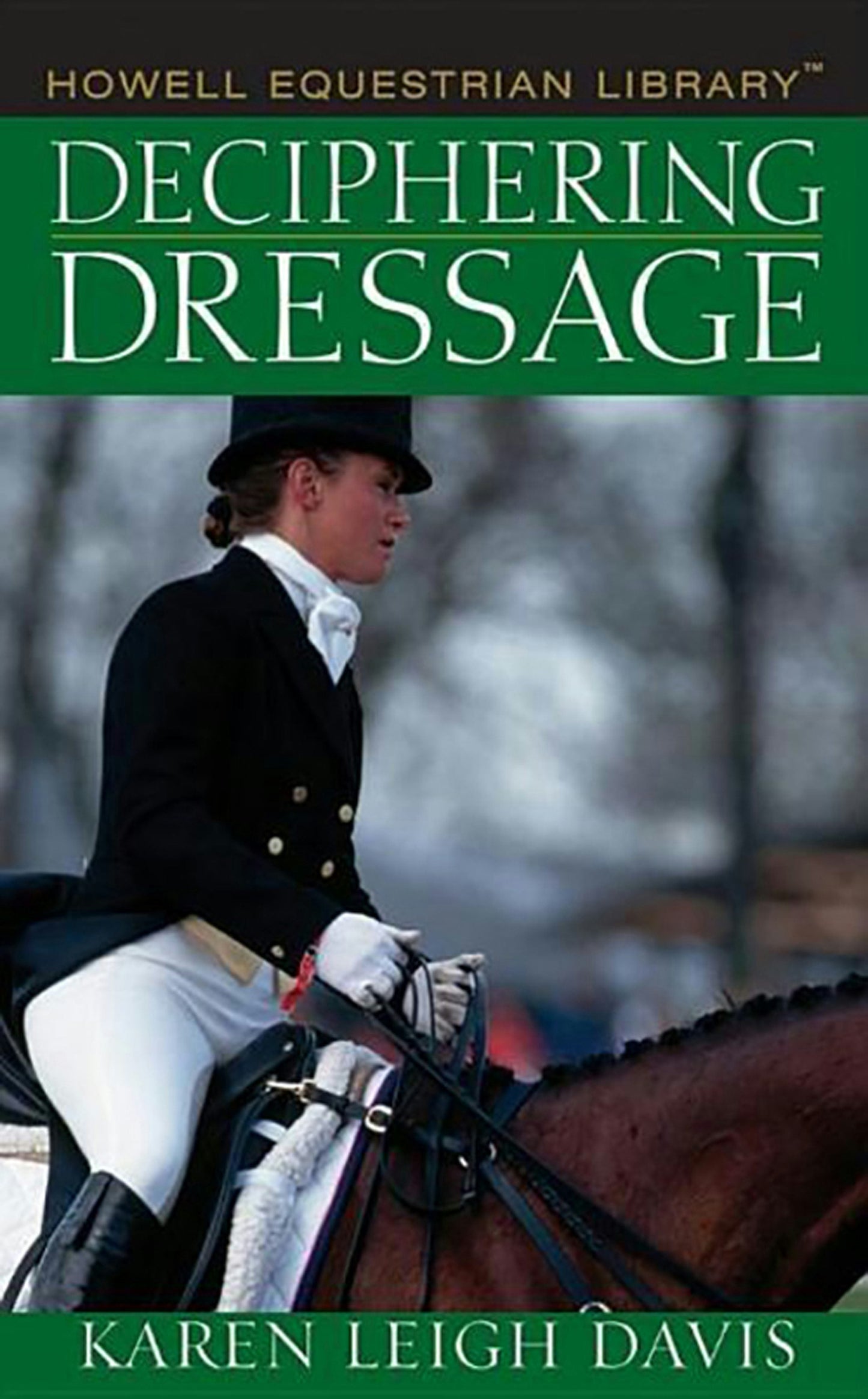 Book cover image for Deciphering Dressage ISBN: 9780764578205