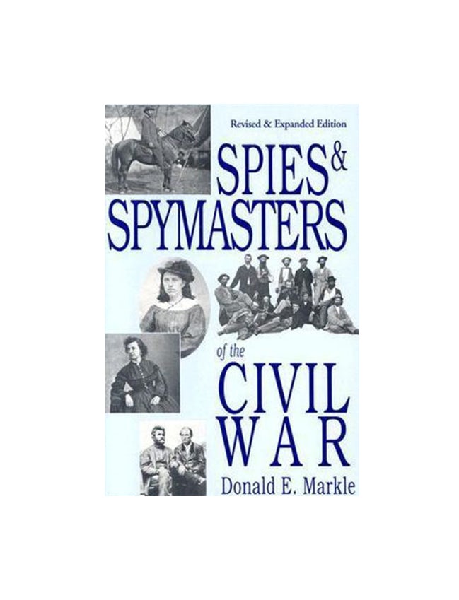 Book cover image for Spies and Spymasters of the Civil War ISBN: 9780781810371