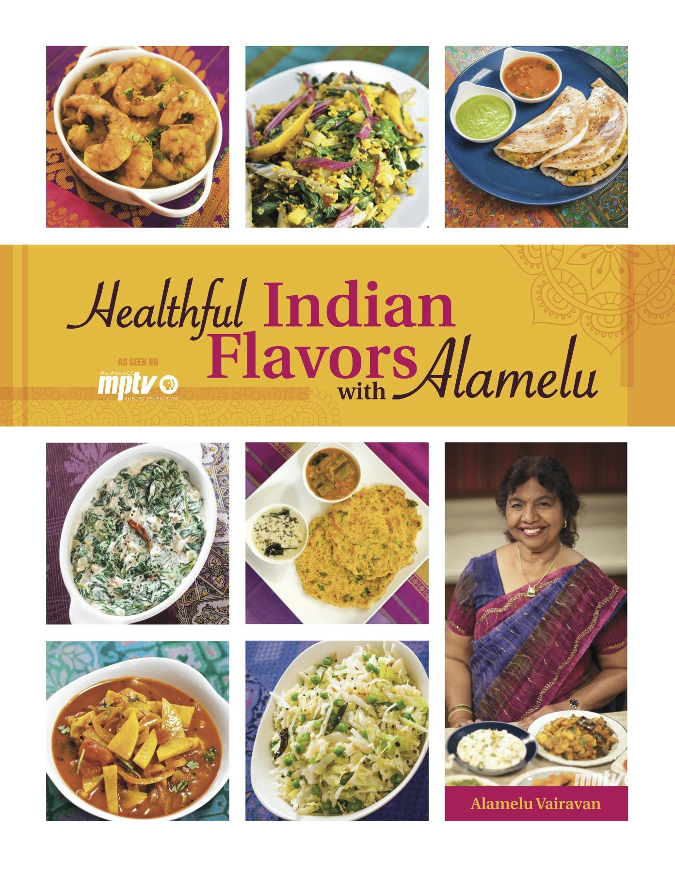 Book cover image for Healthful Indian Flavors with Alamelu ISBN: 9780781887014