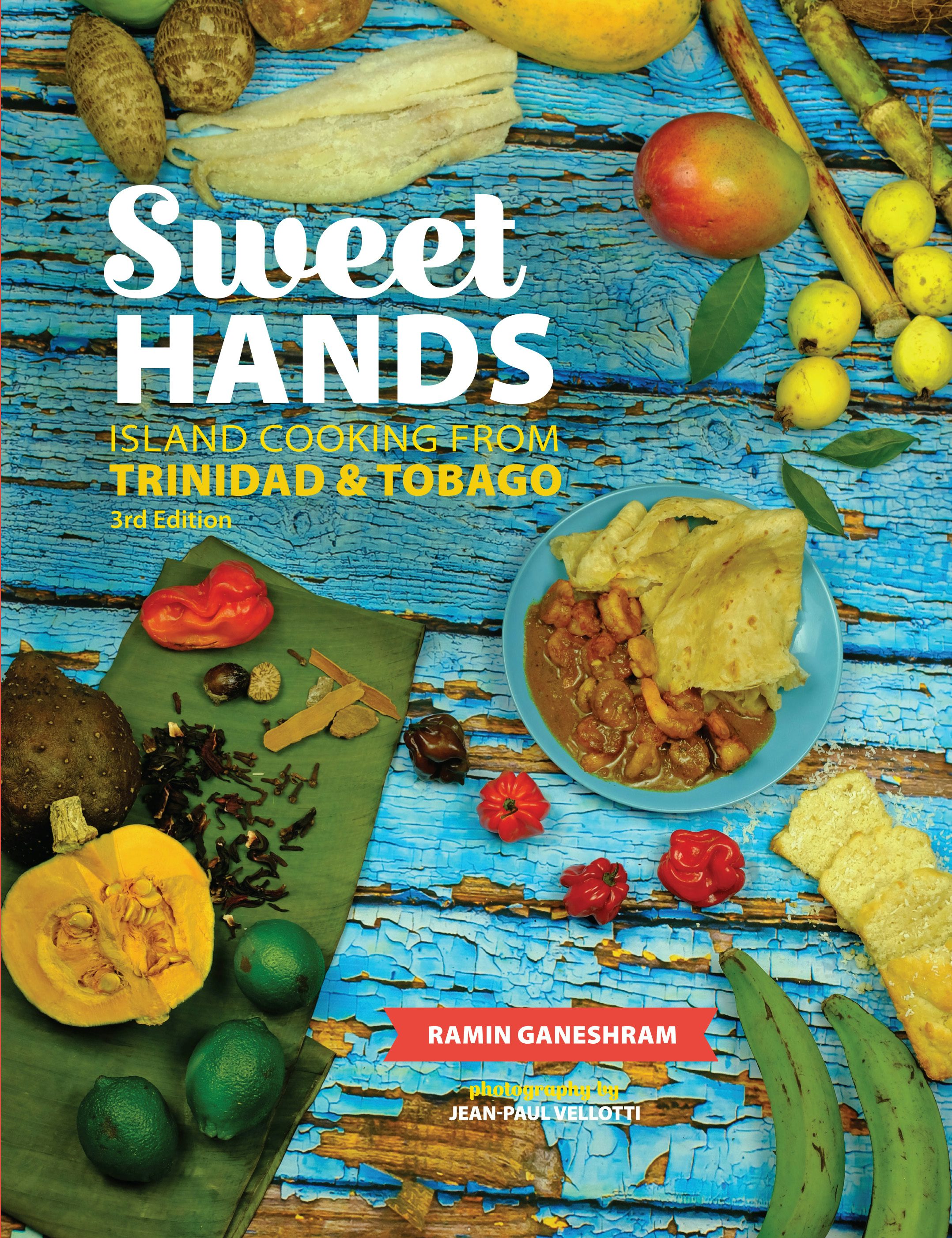 Book cover image for Sweet Hands: Island Cooking from Trinidad & Tobago, 3rd edition ISBN: 9780781887182