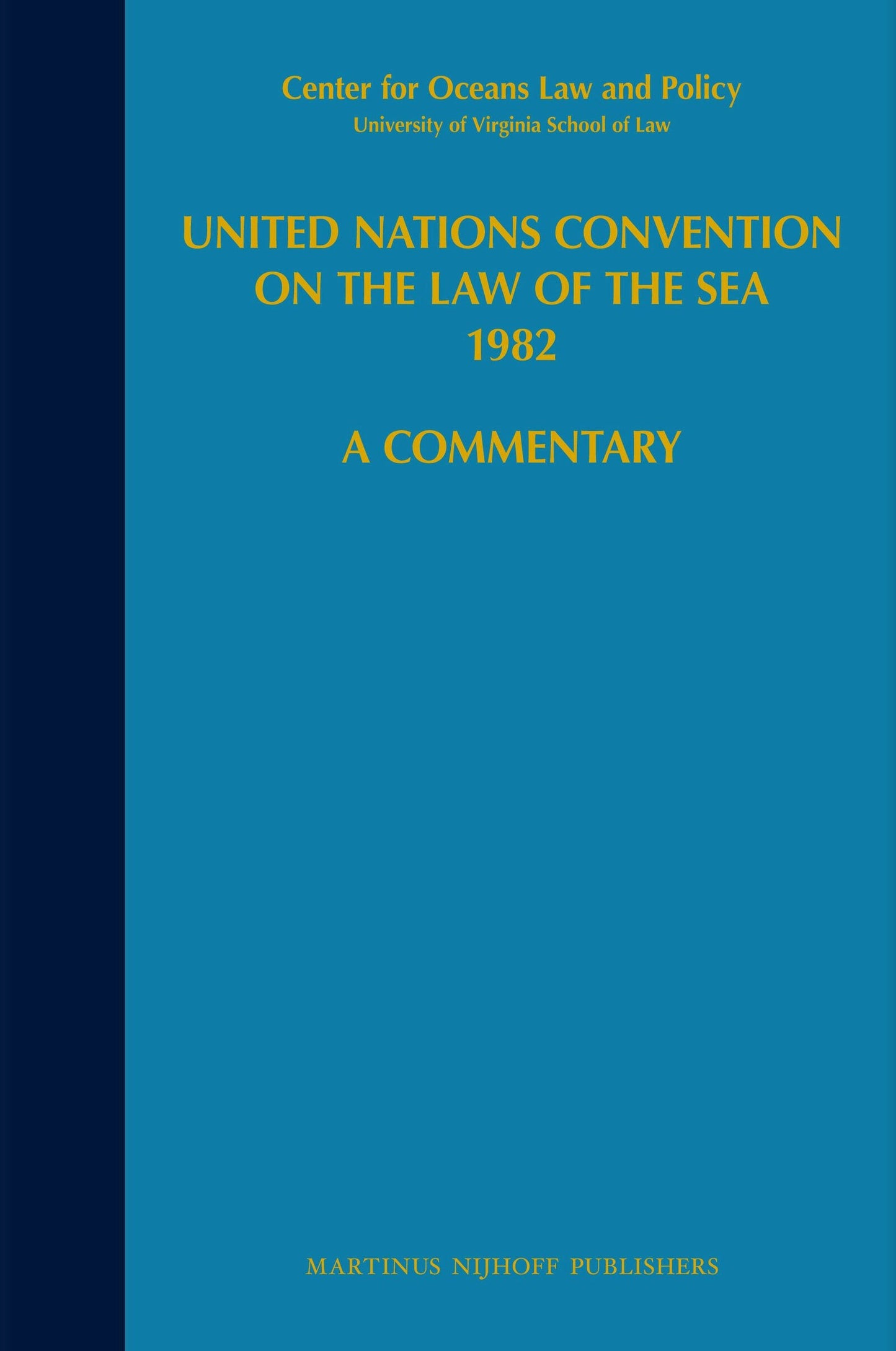 Book cover image for United Nations Convention on the Law of the Sea 1982, Volume IV ISBN: 9780792307648