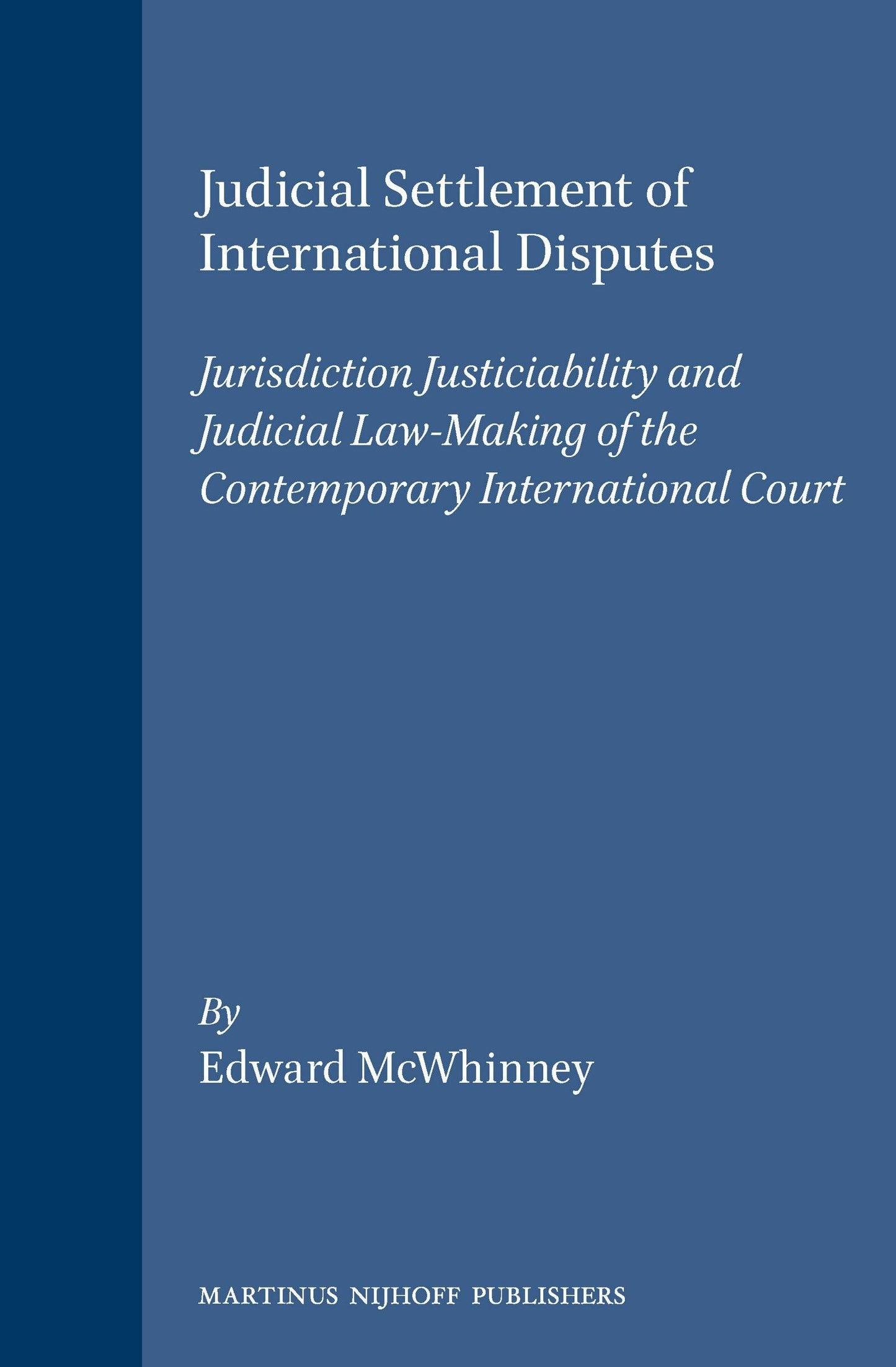 Book cover image for Judicial Settlement of International Disputes ISBN: 9780792309918
