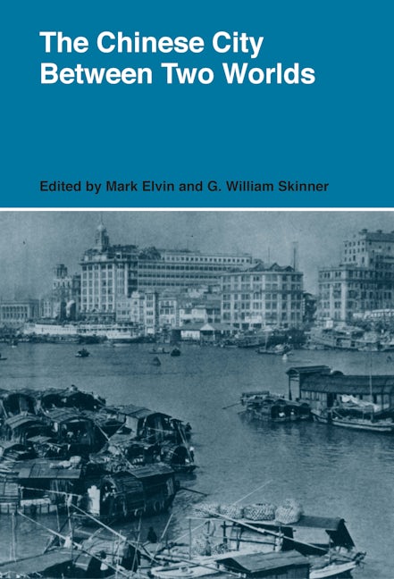 Book cover image for The Chinese City Between Two Worlds ISBN: 9780804708531