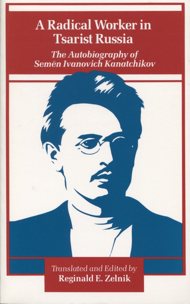 Book cover image for A Radical Worker in Tsarist Russia ISBN: 9780804713313