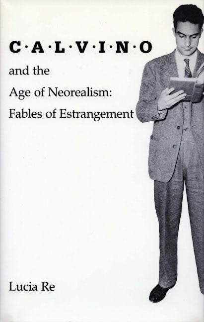 Book cover image for Calvino and the Age of Neorealism ISBN: 9780804716505