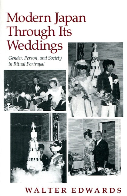 Book cover image for Modern Japan Through Its Weddings ISBN: 9780804718158