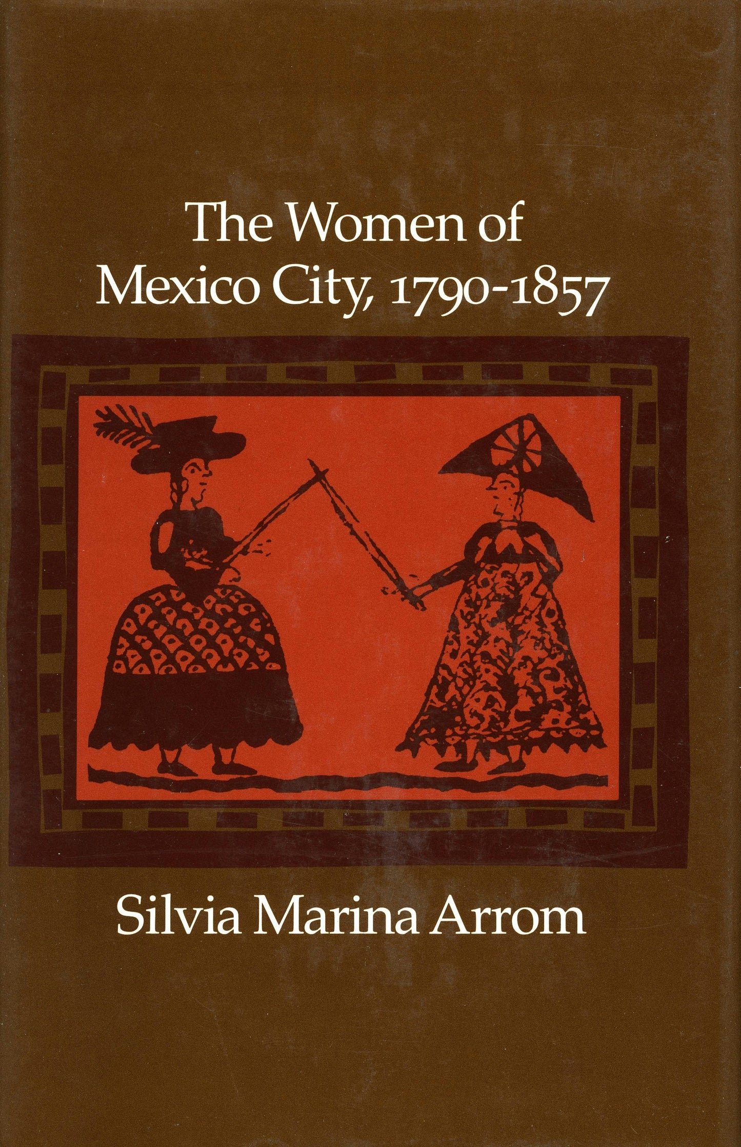 Book cover image for The Women of Mexico City, 1790-1857 ISBN: 9780804720953