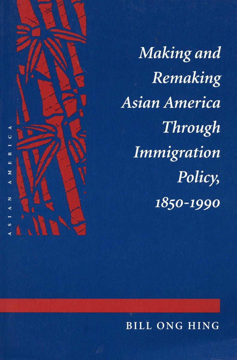 Book cover image for Making and Remaking Asian America ISBN: 9780804723602
