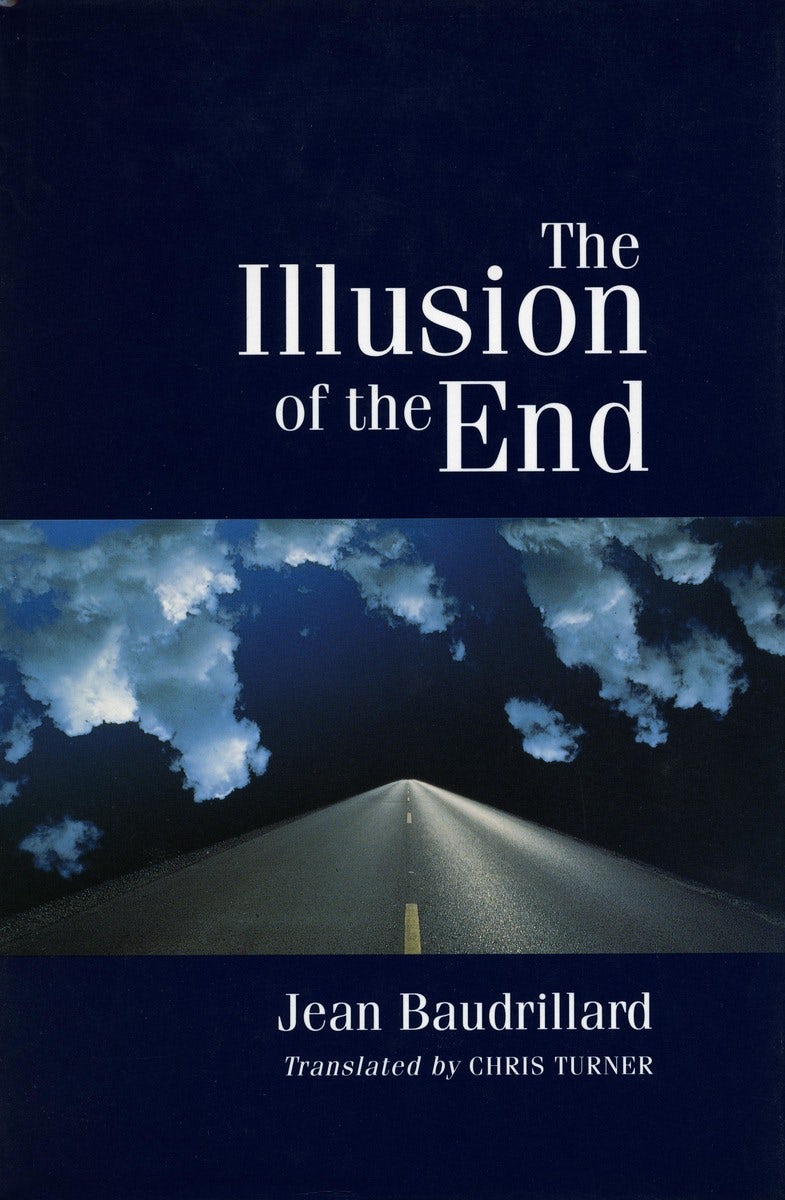 Book cover image for The Illusion of the End ISBN: 9780804725019