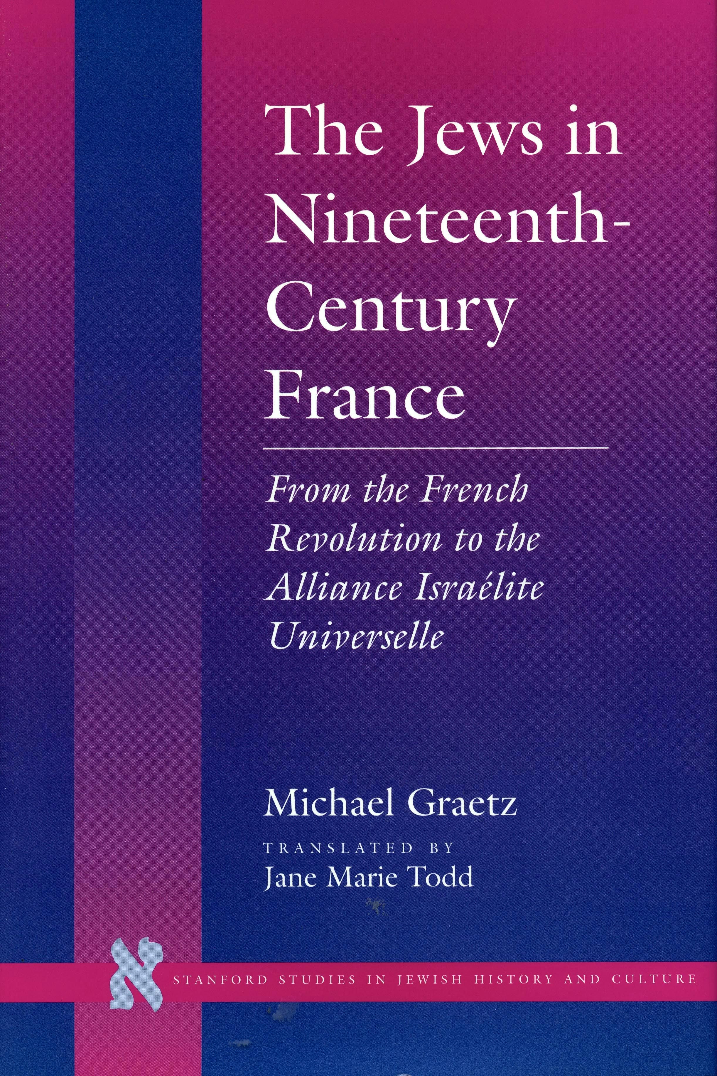 Book cover image for The Jews in Nineteenth-Century France ISBN: 9780804725712