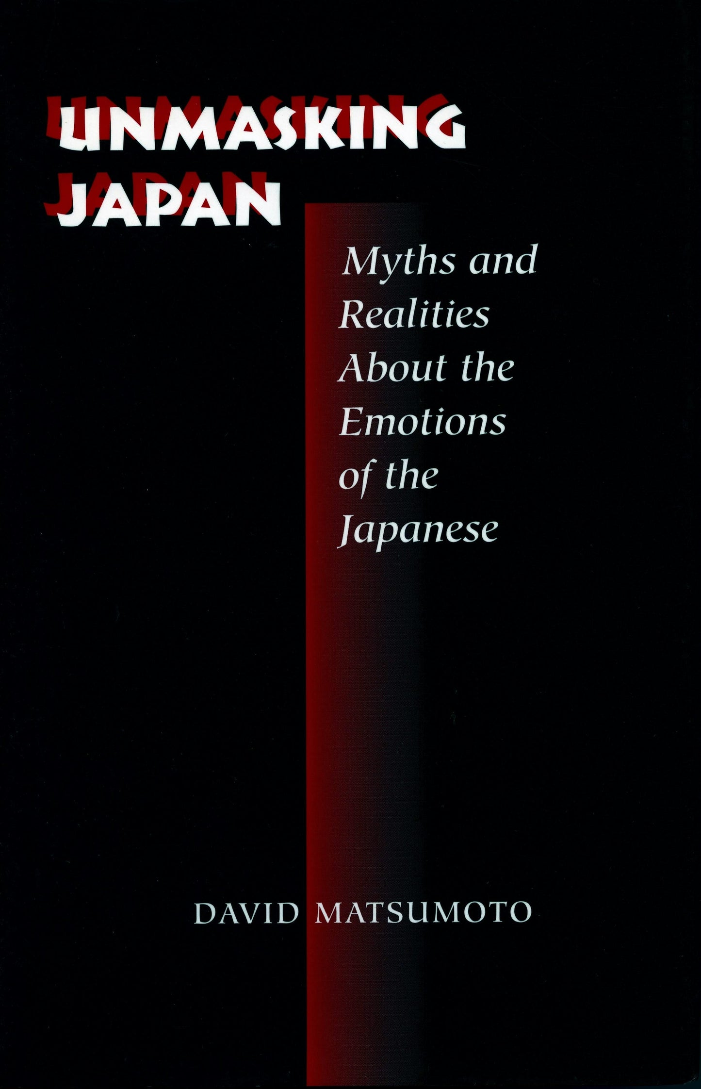 Book cover image for Unmasking Japan ISBN: 9780804727198